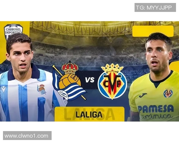 比利亚雷亚尔与皇家社会激战正酣谁能在西甲赛场上笑到最后