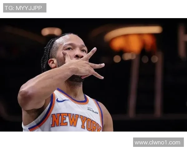 尼克斯黑马之谜揭秘布伦森与OG组合为何成为联盟净效率第一